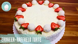 Erdbeer-Raffaello-Torte / Muttertag / Sommerrezepte