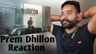 Reaction on Rubicon (Official Video) Prem Dhillon || New Punjabi Song 2023 || Majha Reaction