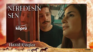 Hazal Çağlar - Neredesin Sen [Gönül Dağı Dizi Müzikleri ⛰ ©️2022 Köprü]