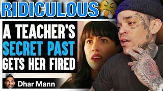 Dhar Mann - Teacher's SECRET PAST Gets Her FIRED, What Happens Next Is Shocking [reaction]