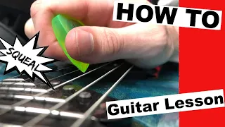 How To Play Pick Squeals On Guitar (Lesson)