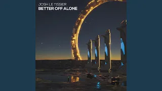 Better Off Alone