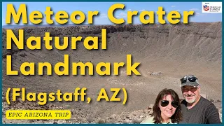 Meteor Crater Arizona Tour (Near Flagstaff/Winslow, AZ)