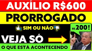 600 AUXÍLIO EMERGENCIAL PRORROGADO!? | VEJA O QUE ESTÁ ACONTECENDO