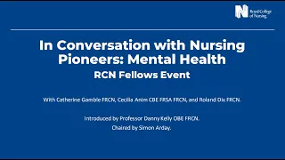 In Conversation with Nursing Pioneers: Mental Health