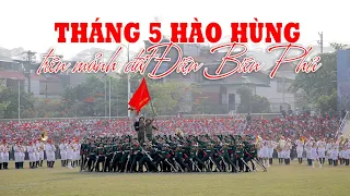 ĐIỆN BIÊN - Tháng 5 hào hùng trên mảnh đất Điện Biên Phủ