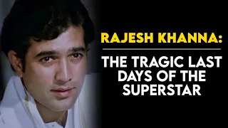 Rajesh Khanna: The Many Unknown Troubles of A Superstar| Tabassum Talkies