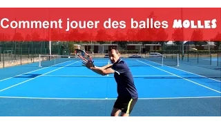 Comment jouer les balles molles au tennis