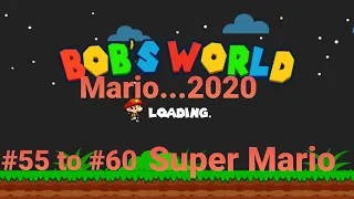 #55 To #60 Level/Mario Bros/BOB'S WORLD-Super Run/It Is Also For Children/OSA-alam gamers