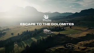 PARADISO PURE LIVING | Escape to the Dolomites