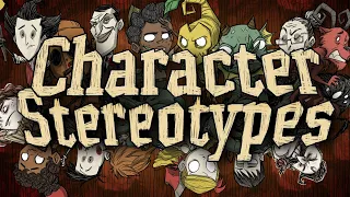 Don't Starve: Character Stereotypes [ALL DS GAMES]