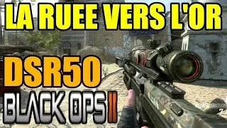 Black ops 2 : DSR50 | La ruée vers l'or #2 Sniper Gameplay