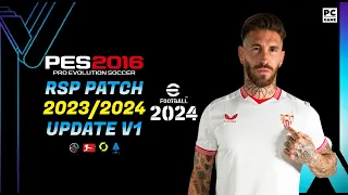 PES 2016 PC | RSP PATCH E FOOTBALL 2023/2024 7.11.23