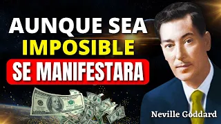 LEY DE LA ASUNCION, SE MANIFESTARÁ | AUNQUE SEA IMPOSIBLE | Neville Goddard