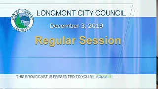 Longmont City Council Regular Session 120319