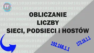 Jak obliczyć liczbę hostów, sieci i podsieci? | TECHNIK INFORMATYK