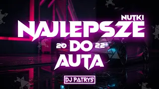 🔥✈️ Najlepsze Nutki Do Auta 🚗🔥KWIECIEŃ 2022✈️VOL.2💥@DJ PATRYŚ  💥