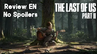 The Last of Us Part II - GSY REVIEW (EN version) - No Spoilers