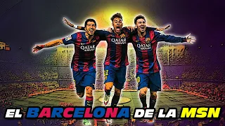 El BARCELONA de la MSN ⚽🏆👏