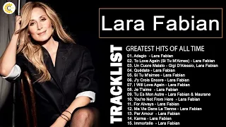 Lara Fabian Best Songs - Lara Fabian Greatest Hits 2022
