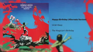 Uriah Heep - Happy Birthday (Alternate Version) (Official Audio)