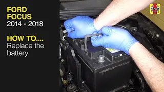 How to Replace the battery on the Ford Focus 2014 to 2018