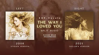 Taylor Swift - The Way I Loved You (Stolen vs Taylor's Version Split Audio)