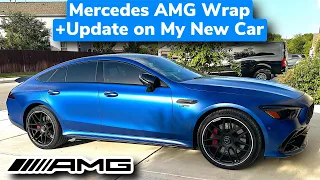 Wrapping a Mercedes AMG GT +My New Car Update