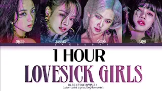 [1 HOUR]  BLACKPINK(블랙핑크) lovesick Girls Lyrics HAN ROM ENG Color Coded Lyrics
