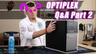 Dell OptiPlex Q&A Pt. 2: Power Supply & CPU Cooler Upgrades, NVMe m.2 SSD's & More