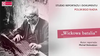 Wickowa batalia – reportaż Michała Słobodziana o kaszubskim artyście Wicku Rogali