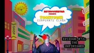 NetMoverSitan Plays - Toontown: Corporate Clash - Episode 73: The Unfinished