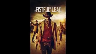 A Fistful of Lead - Trailer