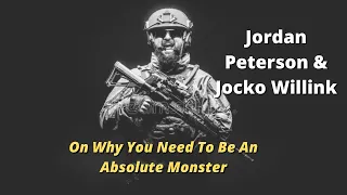 Jordan Peterson & Jocko Willink On Becoming A Monster (Motivational Speech)