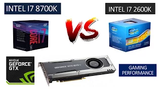 i7 2600k vs i7 8700k - GTX 1070 TI - Benchmarks Comparison