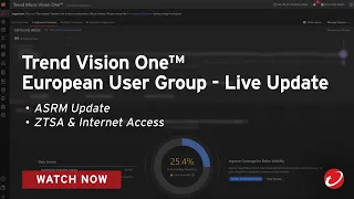 Live Update - Trend Vision One - European User group #6