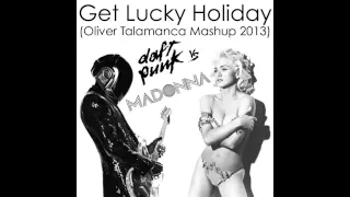 Daft Punk vs. Madonna - Get Lucky Holiday (Oliver Talamanca Mashup 2013)