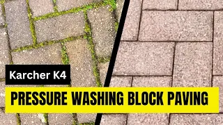 Pressure Washing Block Paving using a Karcher K4 Pressure Washer