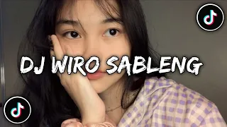 DJ BREAKBEAT WIRO SABLENG DASAR SABLENG KANE VIRAL TIKTOK TERBARU 2022 INI YANG KALIAN CARI!!!