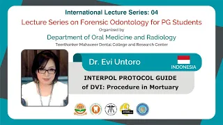 INTERPOL PROTOCOL, GUIDE of DVI : Procedure in Mortuary | Dr. Evi Untoro