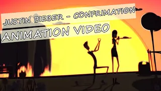 Justin Bieber - Confirmation (Animation Music Video)