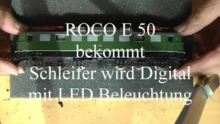 Wolfgangs Märklin Modell Bahn , Roco E 50 bekommt Schleifer wird Digital