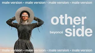 beyoncé - otherside (male version)