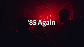 Robert Parker - '85 Again feat  Miss K (Lyric video)