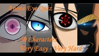 Anime Eye Quiz!! (50) Very Easy-Very Hard)