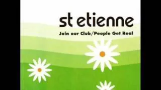 Saint Etienne "Join Our Club" (remix)