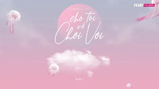 Cho Tôi Về Chơi Vơi  ~ Flower x Tèo / lyric video