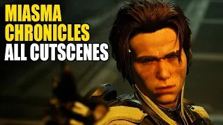 Miasma Chronicles: All Cutscenes | SPOILERS