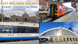 East Midlands Railway from Norwich to Liverpool Lime Street