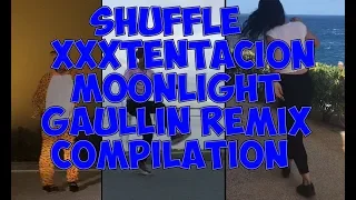 Shuffle Cutting shapes XXXtencation moonlight gaullin remix compilation/ shuffle подборка